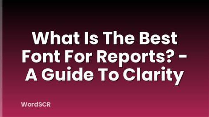 What is the best font for reports