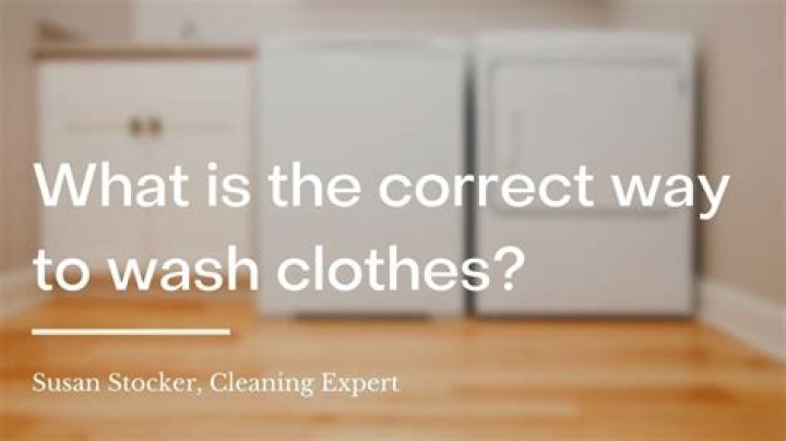 What is the correct way to wash clothes